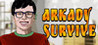 Arkady Survive