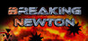 Breaking Newton