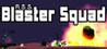 Blaster Squad