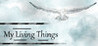 My Living Things