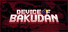 Device of Bakudan