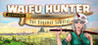 Waifu Hunter - Episode 1 : The Runaway Samurai