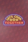 Let's Cook Together Image
