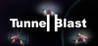 Tunnel Blast