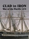Clad in Iron: War of The Pacific 1879 Image