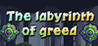 The Labyrinth of Greed Image