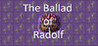 The Ballad of Radolf
