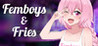 Femboys & Fries Image