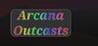 Arcana Outcasts Image