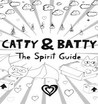 Catty & Batty: The Spirit Guide Image