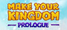 Make Your Kingdom: Prologue Image