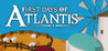 First Days of Atlantis