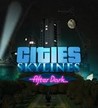 Cities: Skylines - After Dark Image