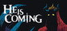 He is Coming Image