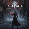 The Last Faith: Awakened Ancients