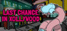 Last Chance in Xollywood Image