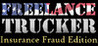 Freelance Trucker: Insurance Fraud Edition Image