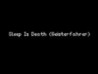 Sleep Is Death Image