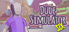 Dude Simulator Six Image