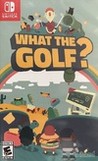 WHAT THE GOLF?