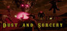 Dust and Sorcery