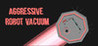 Aggressive Robot Vacuum Image