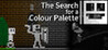 The Search for a Colour Palette