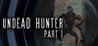 Undead Hunter Part I Image