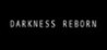 Darkness Reborn