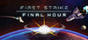 First Strike: Final Hour Image