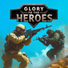 Glory to the Heroes Image
