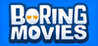 Boring Movies Image