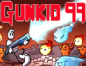 Gunkid 99