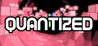 Quantized