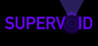 SUPERVOID