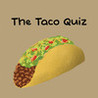 The Taco Quiz Image