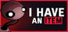 I Have an Item