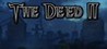 The Deed II Image