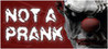 Not a Prank Image
