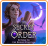 The Secret Order: Return to the Buried Kingdom