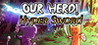 Our Hero! First Image