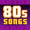 '80s Song Lyrics - Tidbit Trivia Image