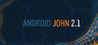 Android John 2.1