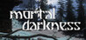 Mortal Darkness