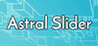 Astral Slider