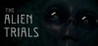 The Alien Trials