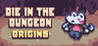 Die in the Dungeon: Origins Image