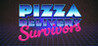 Pizza Delivery Survivors