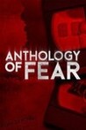 Anthology of Fear