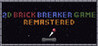 2D Brick Breaker Game | REMASTERED